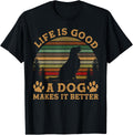 Life is Funny Good A Dog Does it Better Vintage T-Shirt