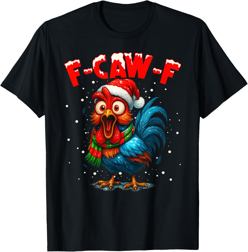 F-Caw-F Funny Chicken Humor Rooster Meme Ugly Xmas Sweater T-Shirt
