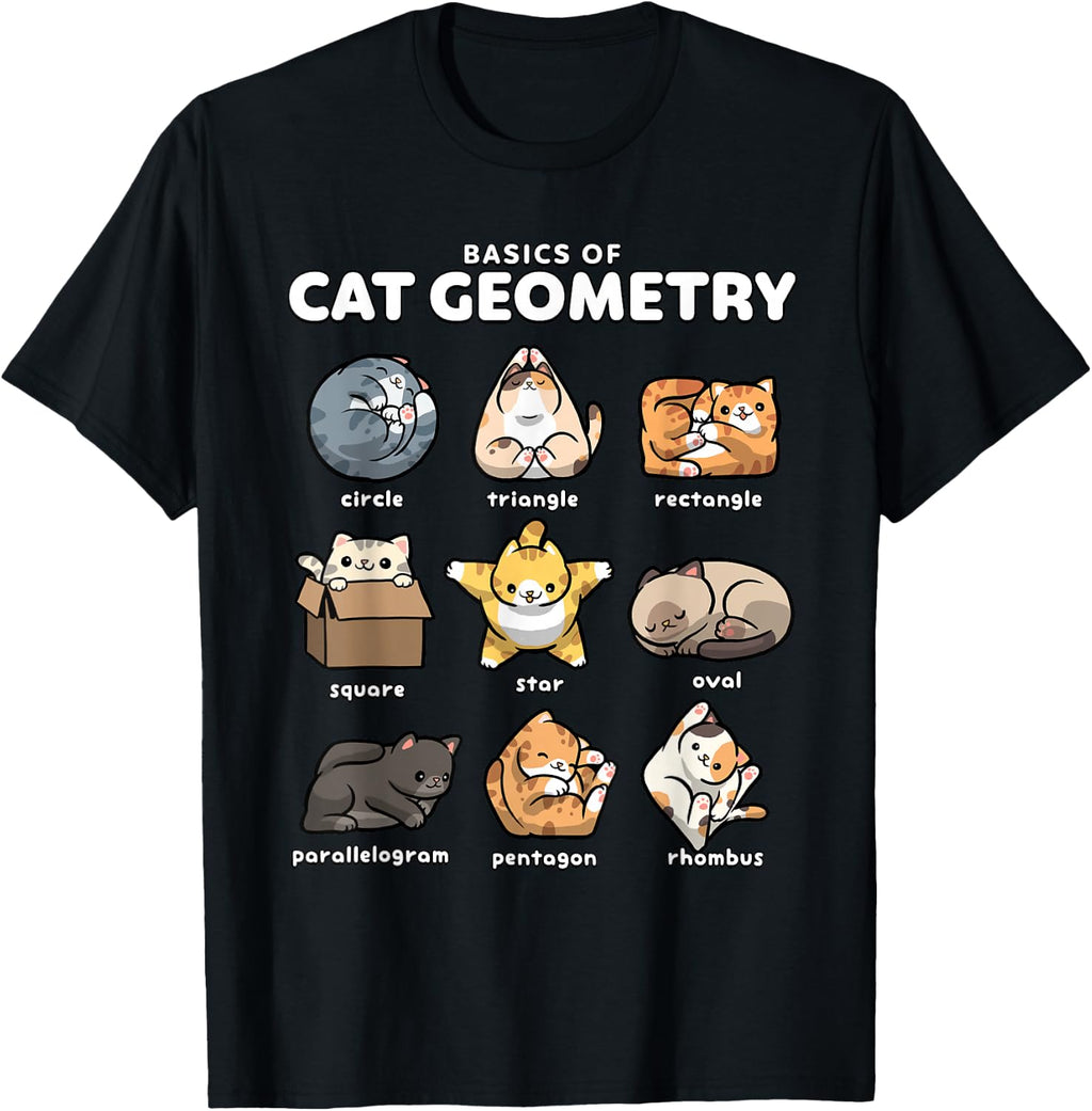 Basics of Cat Geometry Funny Cat Shapes Design T-Shirt