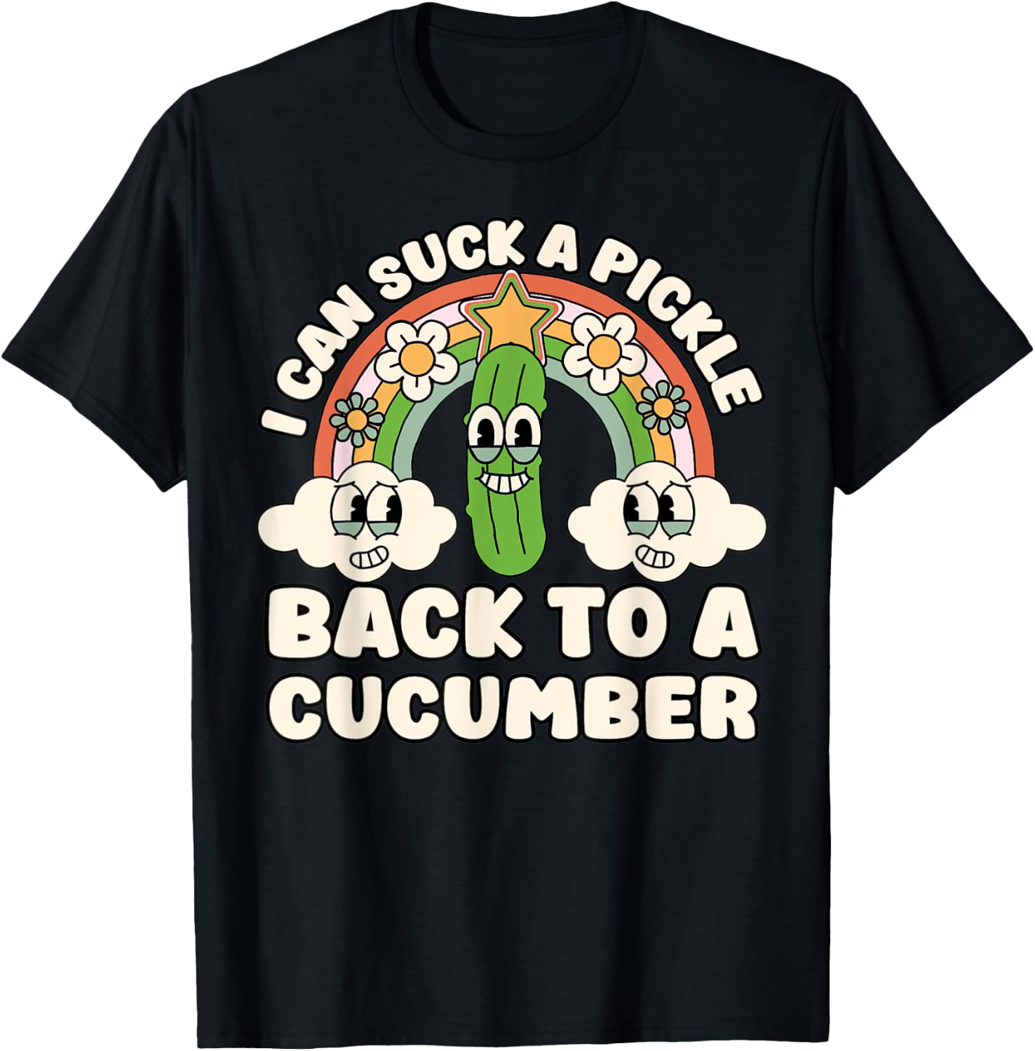 I Can Suck A Pickle Inappropriate Embarrassing Adult Humor T-Shirt