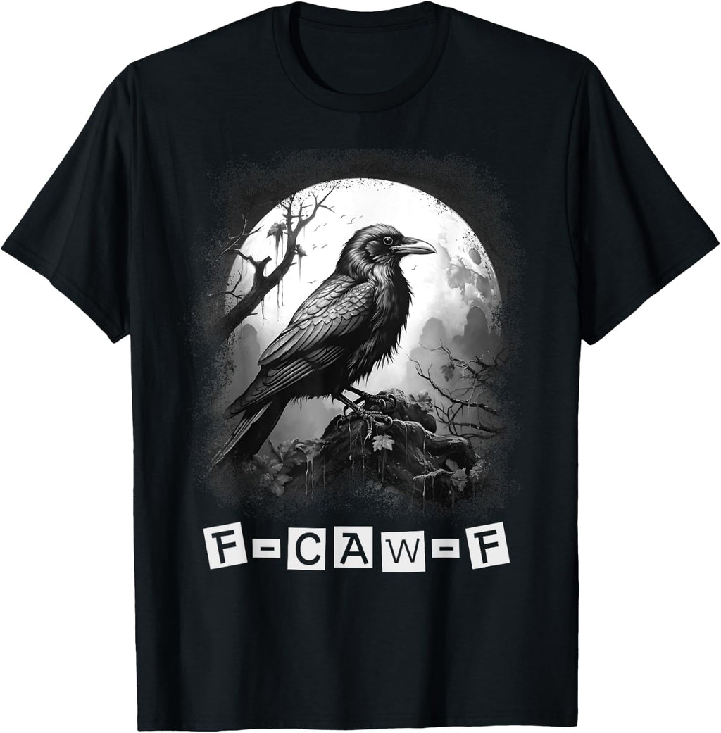 Black Crow F-Caw-F Funny Black Bird Gothic Moon Adult Humor T-Shirt