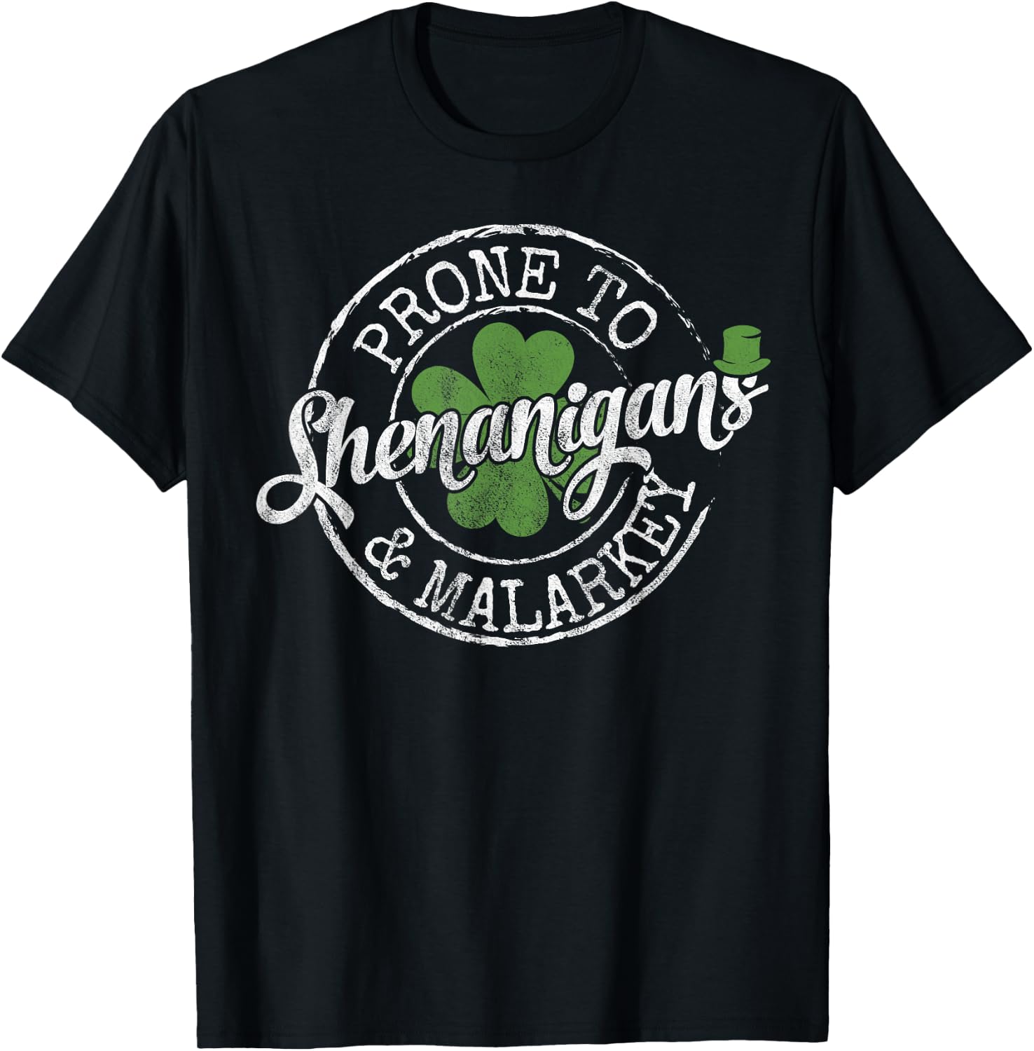 Prone to Shenanigans & Malarkey Fun Clovers St Patrick's Day T-Shirt Small