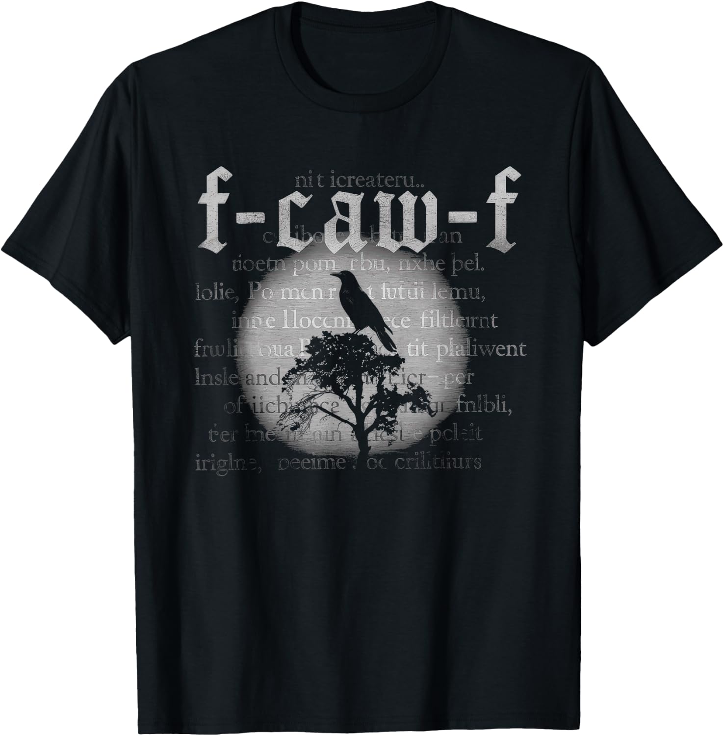 Black Crow Tshirt F Caw F Funny Black Bird Moon Gothic Humor T-Shirt