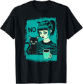 Dark at Heart Punk Goth Girl Says No with Cat and Coffee T-Shirt