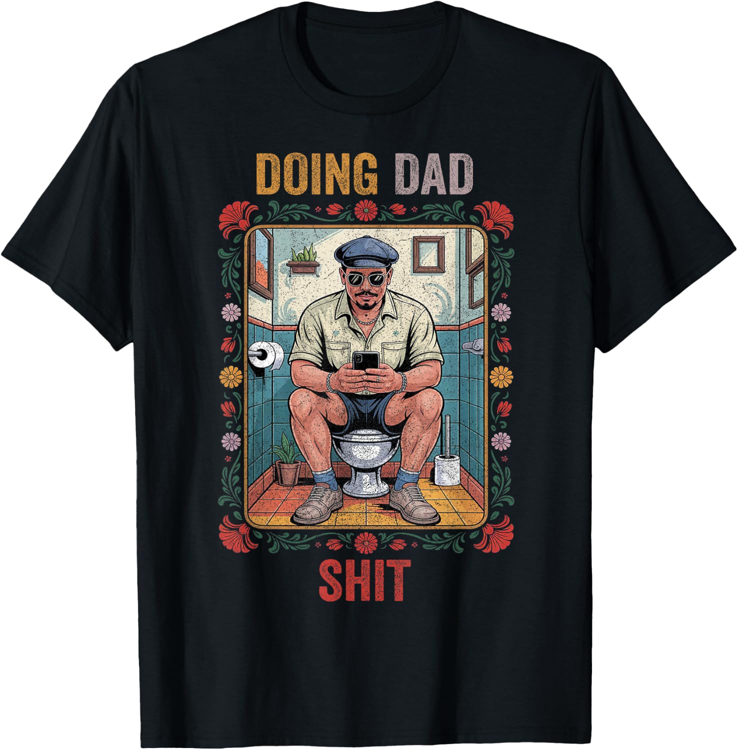 Funny Doing Dad Shits, Humor Fathers Day Dad Jokes T-Shirt