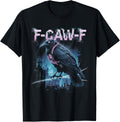 Black Crow Tshirt F Caw F Funny Black Bird Moon Gothic Humor T-Shirt