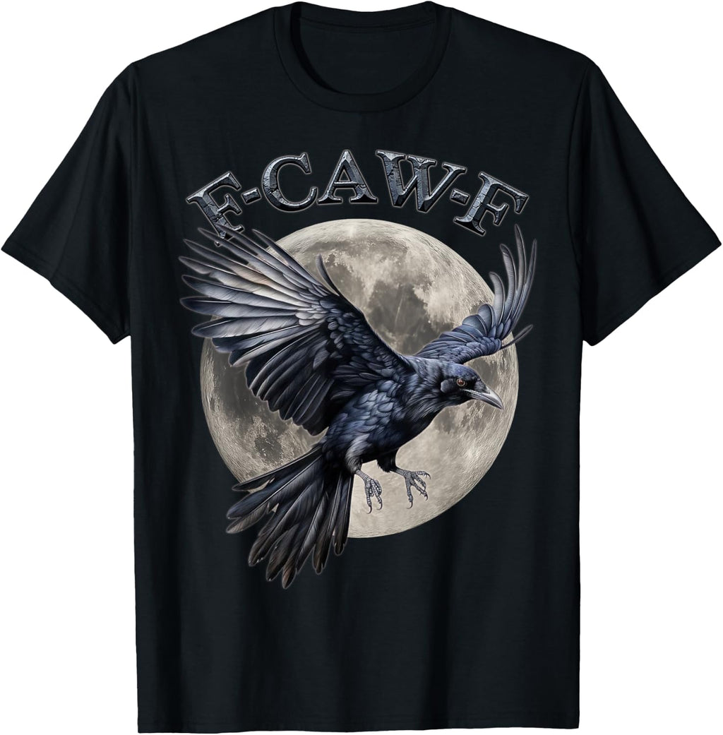 F-CAW-F Crow Funny Graphic Tees F CAW F Novelty T-Shirt