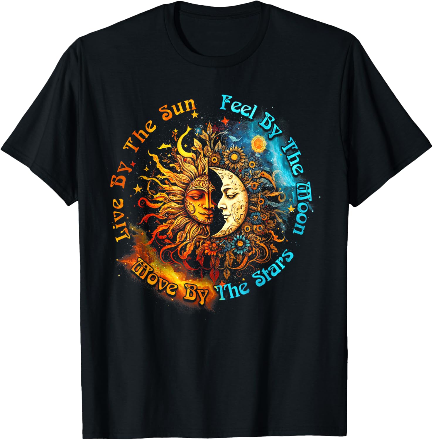 Live By The Sun Feel By The Moon Spirituality T-Shirt