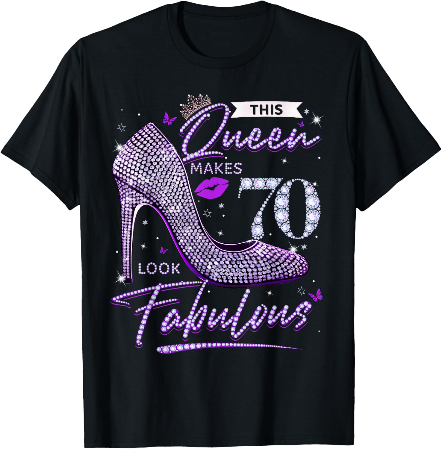 This Queen Makes 70 Looks Fabulous Shirt 70th Birthday Women T-Shirt