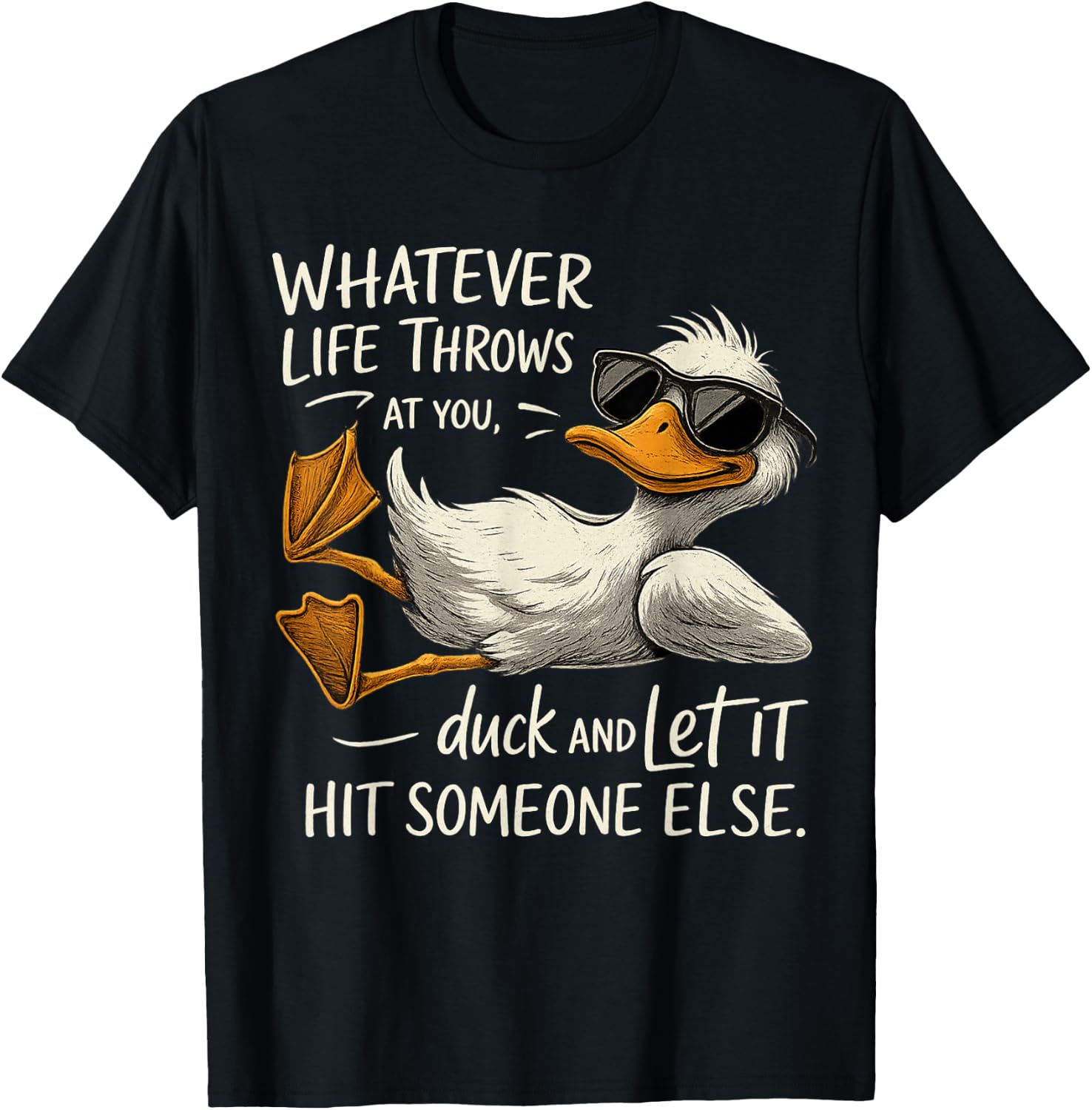 Funny Duck Graphic T-Shirts - for Men, Women, Teens - Funny Quote T-Shirt