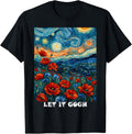 Let it Gogh Art Vincent Van Gogh Starry Night Mens Womens T-Shirt