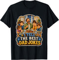 I Tell The Best Dad Jokes Funny Father Humor Quote T-Shirt