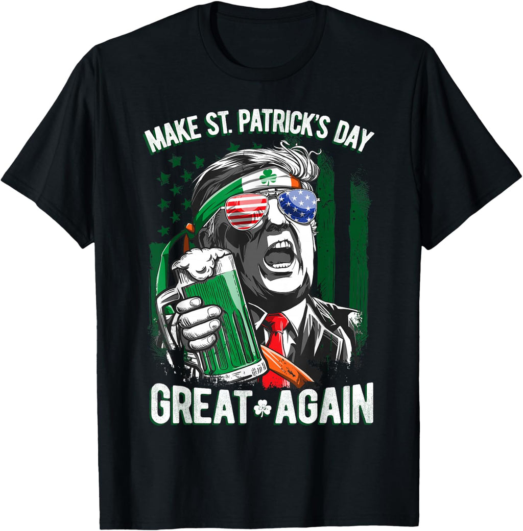 Make St Patricks Day Great Again Trump Men Women Irish Funny T-Shirt