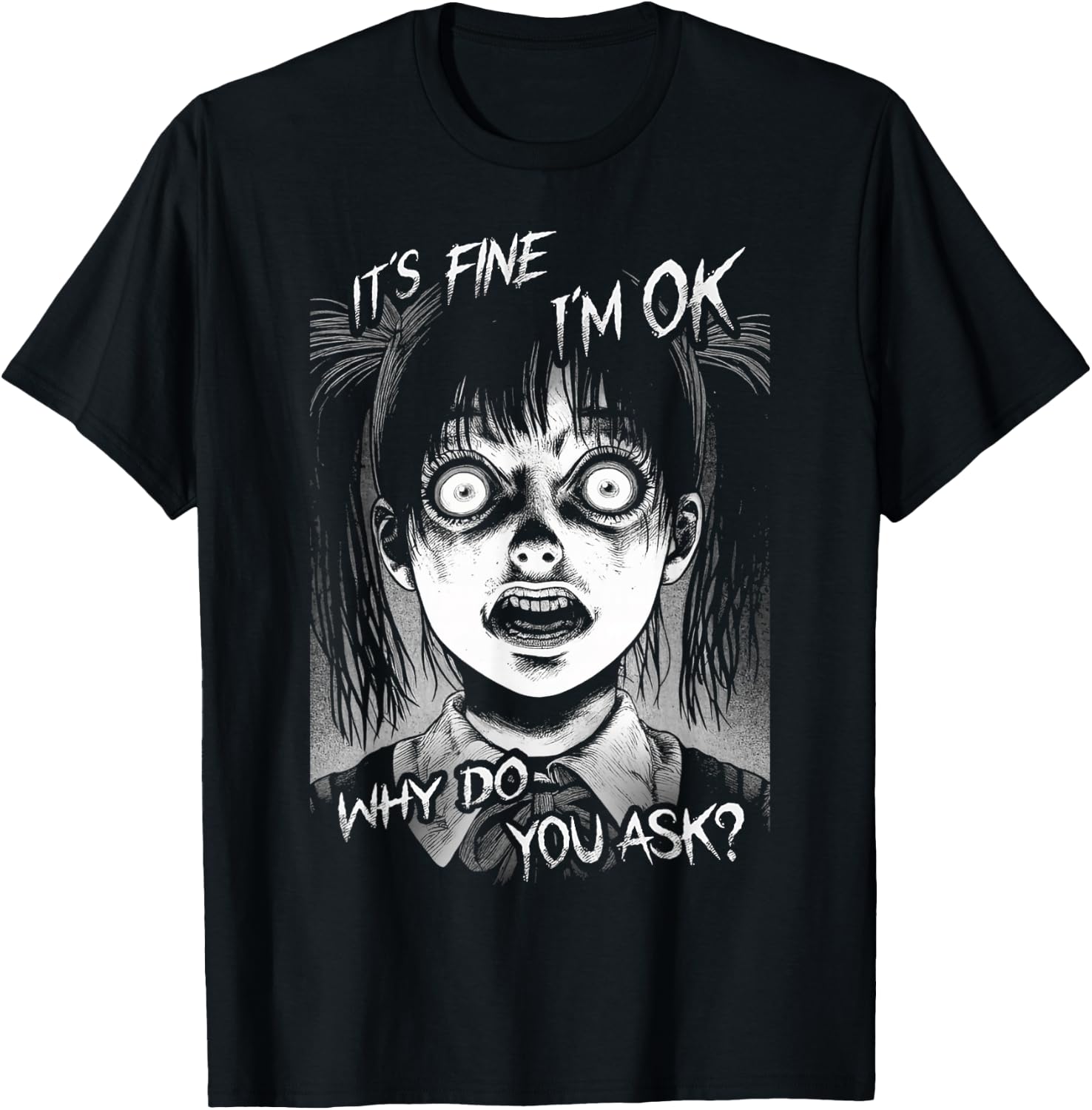 It's Fine I'm OK Why Do You Ask? Nightmare Anxiety Girl Says T-Shirt