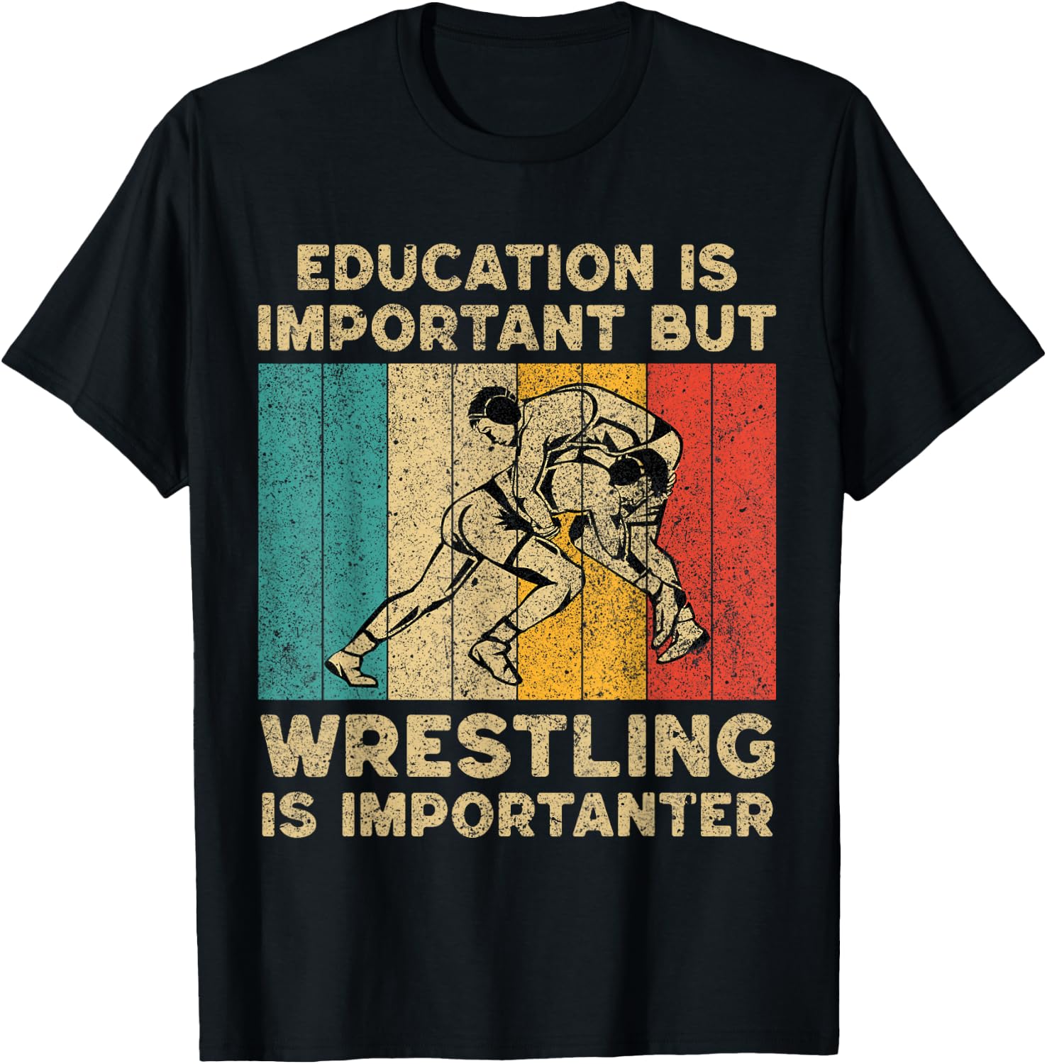 Vintage Wrestling Wrestler Mens Womens Tees Education Is Important Wrestling Is Importanter Wrestling T-Shirt