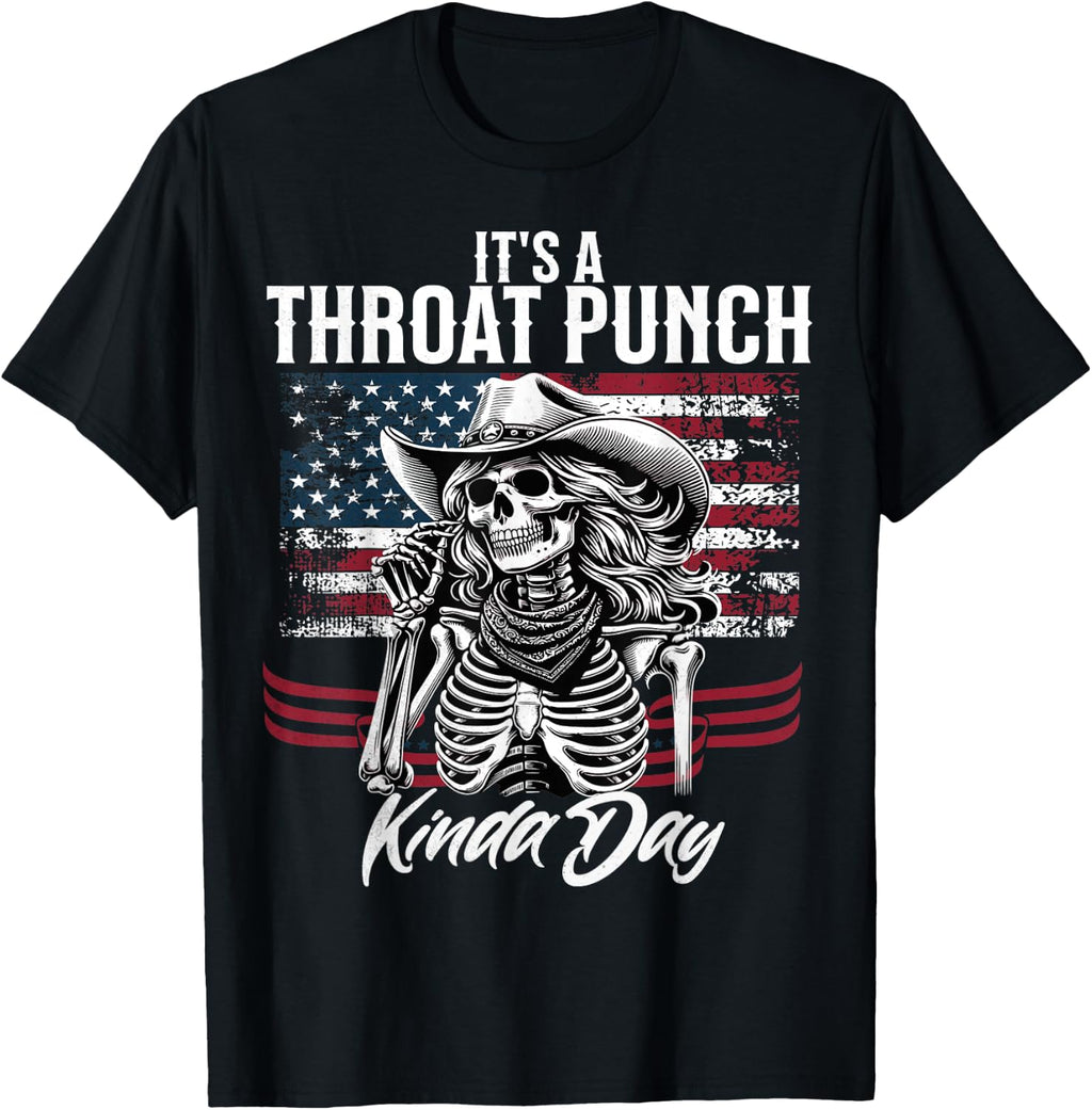 It's A Throat Punch Kind Of Day Cowgirl Skeleton Usa Women's T-Shirt