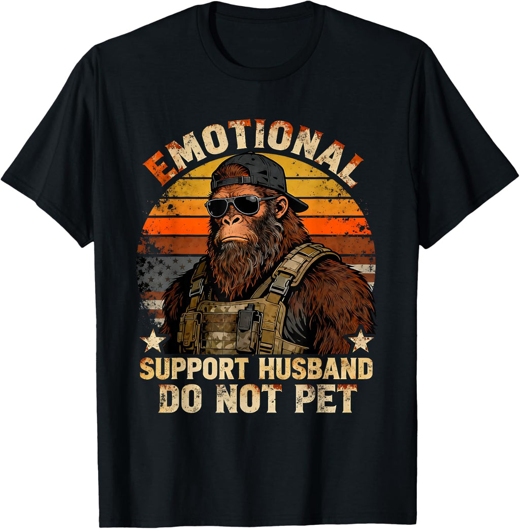 Emotional Support Husband Do Not Pet Funny Bigfoot Gift T-Shirt