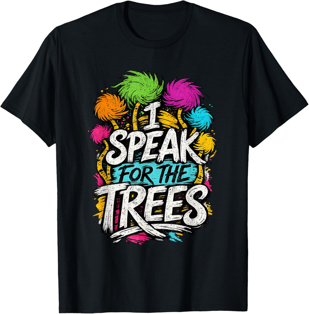 Speak Trees Earth Day Nature Awareness T-Shirt