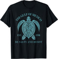 Gulf of Mexico Turtle Be Salty and Resist T-Shirt